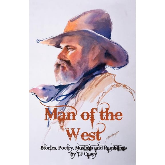 Man Of The West (Paperback) by Phil Peretz, Tj Casey
