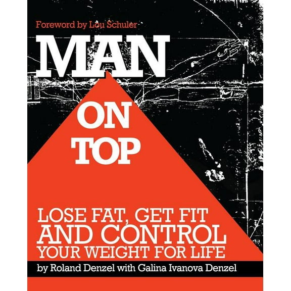 Man on Top: Lose Fat, Get Fit, and Control Your Weight for Life