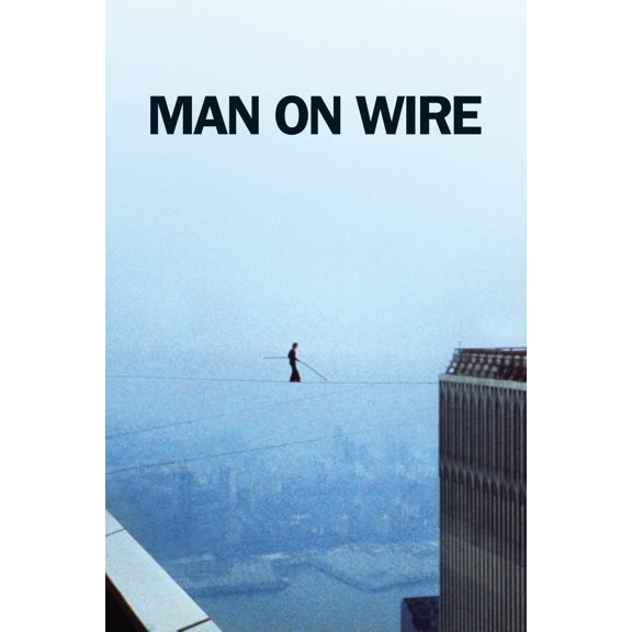 Man on Wire (2008) - Movie