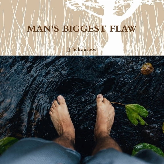 Man's Biggest Flaw, (Paperback)