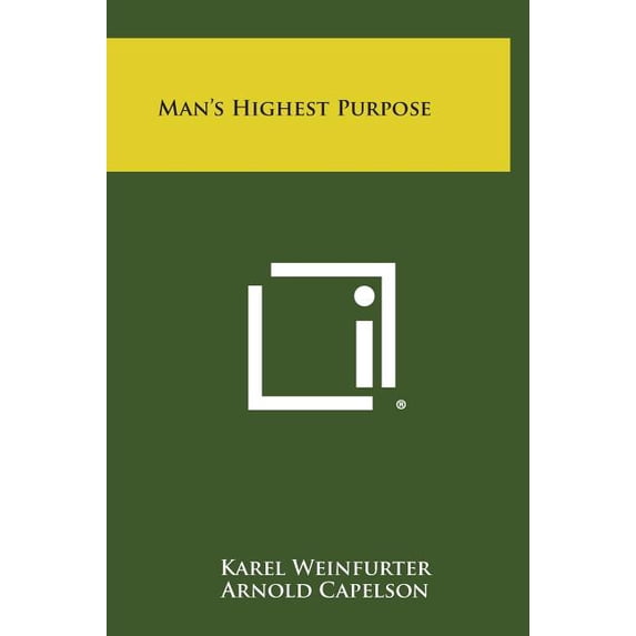 Man's Highest Purpose, (Hardcover)