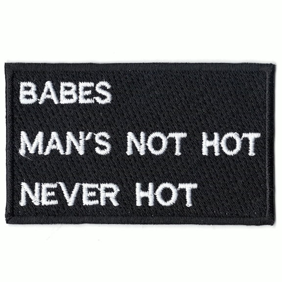 Man's Not Hot Script Iron on Patch