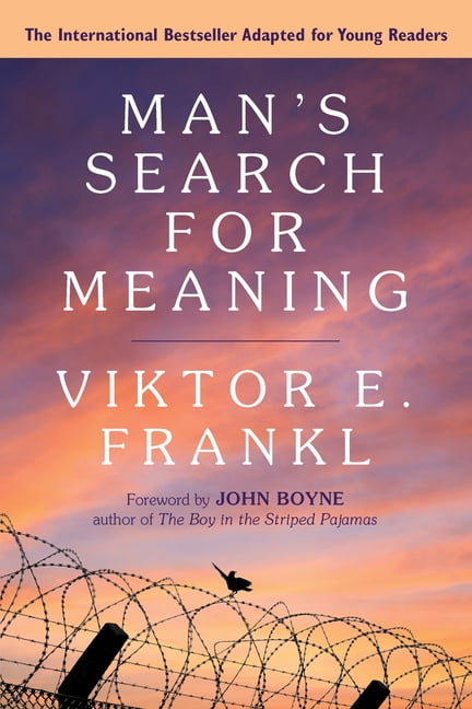 VIKTOR E FRANKL; JOHN BOYNE Man's Search for Meaning: Young Adult Edition: Young Adult Edition, (Paperback)