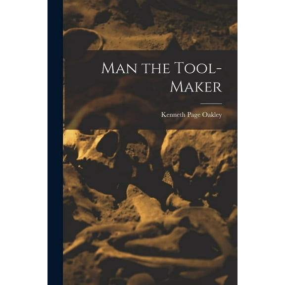 Man the Tool-maker, (Paperback)
