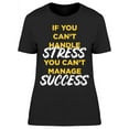 thumbnail image 1 of Manage Success T-Shirt Women -Image by Shutterstock Women T-Shirt, Female XX-Large, 1 of 2