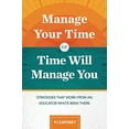 thumbnail image 1 of Pre-Owned Manage Your Time or Time Will Manage You: Strategies That Work from an Educator Who's Been There: Strategies That Work from an Educator Who's Been The (Paperback) 1416626654 9781416626657, 1 of 1