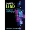 thumbnail image 1 of Manage to Lead : Flexing Your Leadership Style (Paperback), 1 of 1