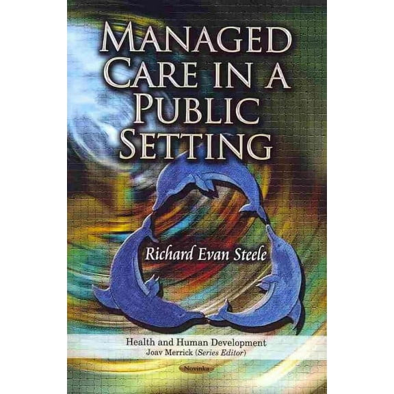 Managed Care in a Public Setting