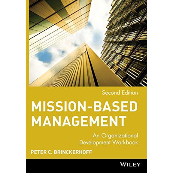 Pre-Owned Mission-Based Management : An Organizational Development Workbook (Paperback) 9780471390145