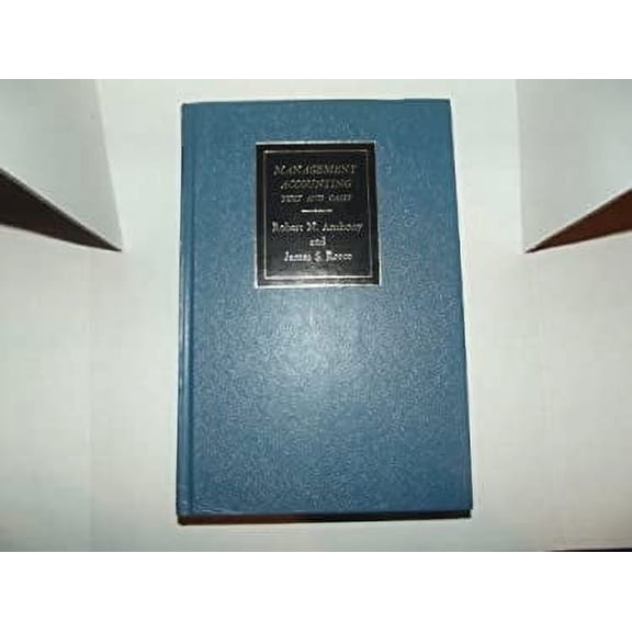Pre-Owned Management accounting: Text and cases (The Willard J. Graham series in accounting) (Hardcover) 0256016488 9780256016482