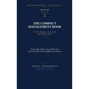 Management Actually. The Compact Management Book For New Managers, Team Leads and People Leaders, Paperback