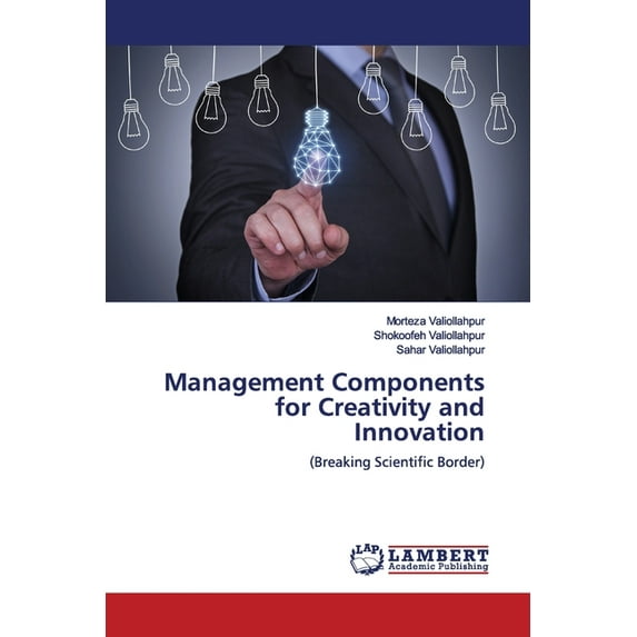 Management Components for Creativity and Innovation (Paperback)