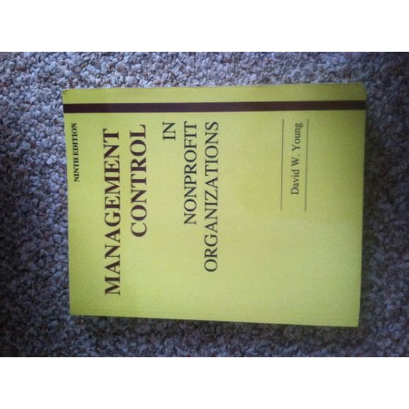 Pre-Owned Management Control in Nonprofit Organizations 9th Edition Paperback