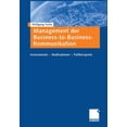 thumbnail image 1 of Management Der Business-To-Business-Kommunikation: Instrumente -- MaÃnahmen -- Fallbeispiele, (Paperback), 1 of 1