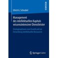 thumbnail image 1 of Management Des Intellektuellen Kapitals Wissensintensiver Dienstleister: Strategieoptionen Zum Erwerb Und Zur Entwicklun, (Paperback), 1 of 1