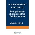 thumbnail image 1 of Management Effizienz: Zeit Gewinnen Chancen Nutzen Erfolge Sichern, (Paperback), 1 of 1