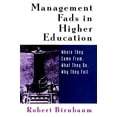 thumbnail image 1 of Pre-Owned Management Fads in Higher Education: Where They Come From, What They Do, Why They Fail (Paperback) 0787944564 9780787944568, 1 of 1