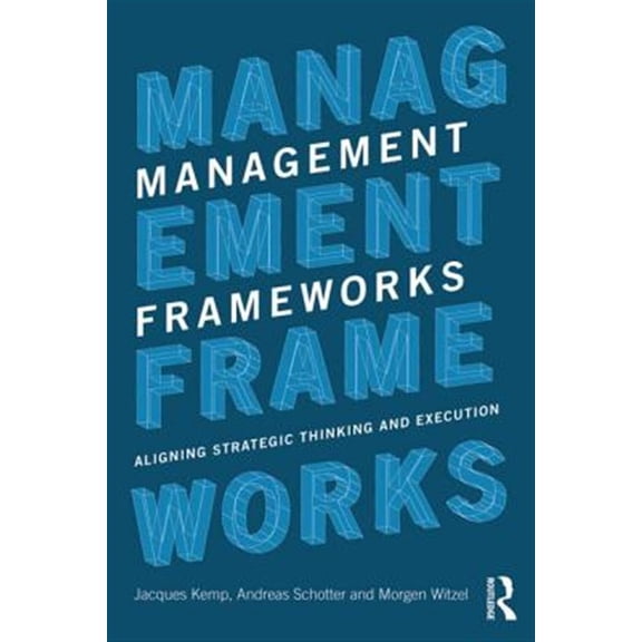 Pre-Owned Management Frameworks: Aligning Strategic Thinking and Execution, (Paperback)