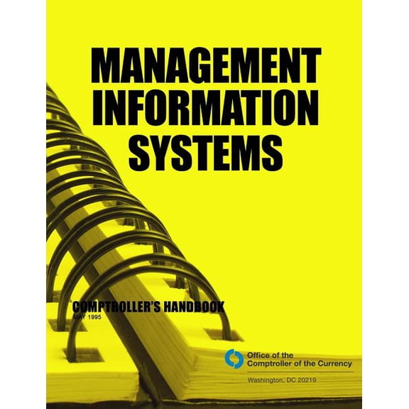 Management Information Systems Comptroller's Handbook May 1995, (Paperback)