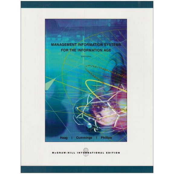 Management Information Systems For The Information Age - Stephen Haag