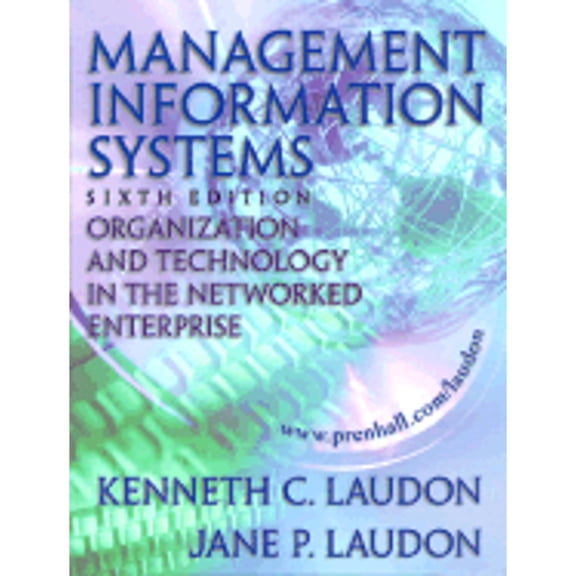 Pre-Owned Management Information Systems: Organization and Technology in the Networked Enterprise (Hardcover) 0130117323 9780130117328