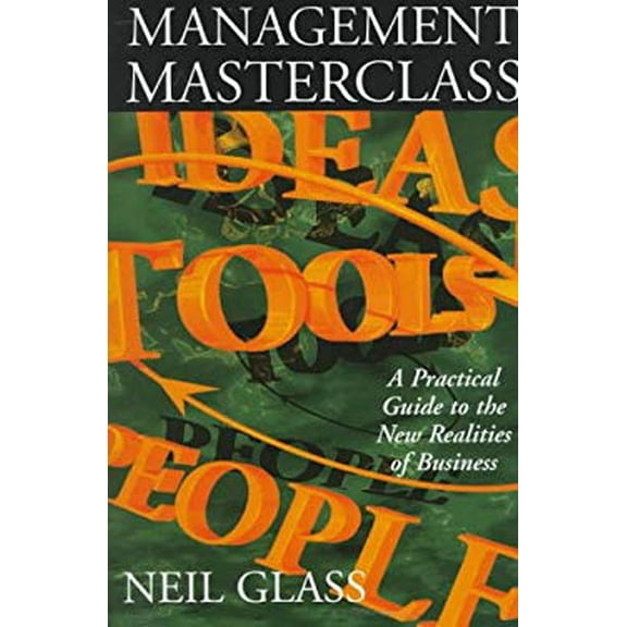 Pre-Owned Management Masterclass (Hardcover) by Neil Glass