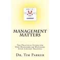 thumbnail image 1 of Management Matters : The Practical Guide for New Managers or Managers With Limited Training, 1 of 1