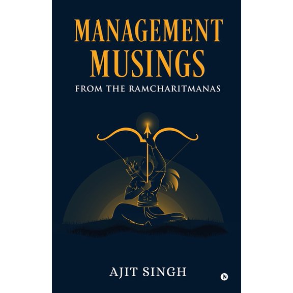 Management Musings From the Ramcharitmanas, (Paperback)