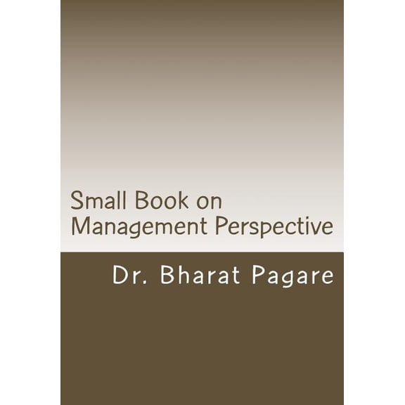 Management Perspective: Small Book on Management Perspective: Management Perspective (Paperback)