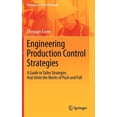 thumbnail image 1 of Management for Professionals Engineering Production Control Strategies: A Guide to Tailor Strategies That Unite the Merits of Push and Pull, (Hardcover), 1 of 1