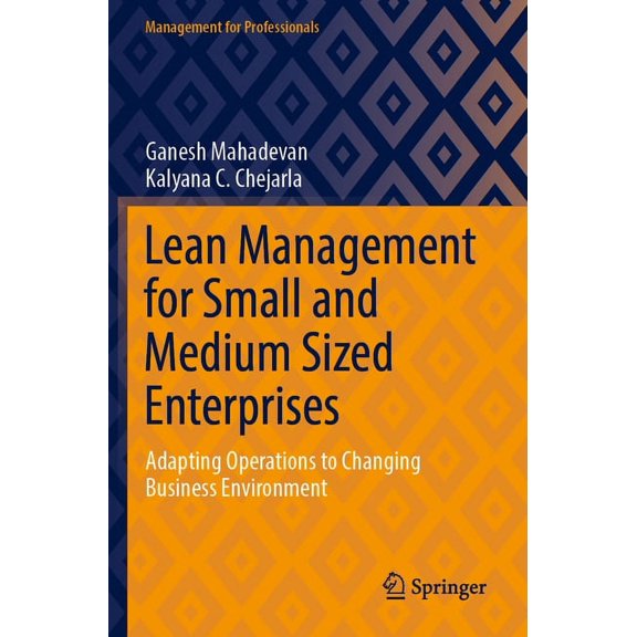 Management for Professionals Lean Management for Small and Medium Sized Enterprises: Adapting Operations to Changing Business Environment, (Paperback)