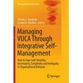 thumbnail image 1 of Management for Professionals Managing Vuca Through Integrative Self-Management: How to Cope with Volatility, Uncertainty, Complexity and Ambiguity in, (Paperback), 1 of 1