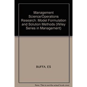 Pre-Owned Management Science - Operations Research : Model Formulation and Solution Methods 9780471119159 /