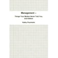 thumbnail image 1 of Management -- Things Your Mother Never Told You, 2nd Edition (Paperback), 1 of 1