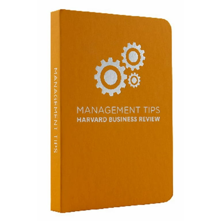 Management Tips Management Tips: From Harvard Business Review