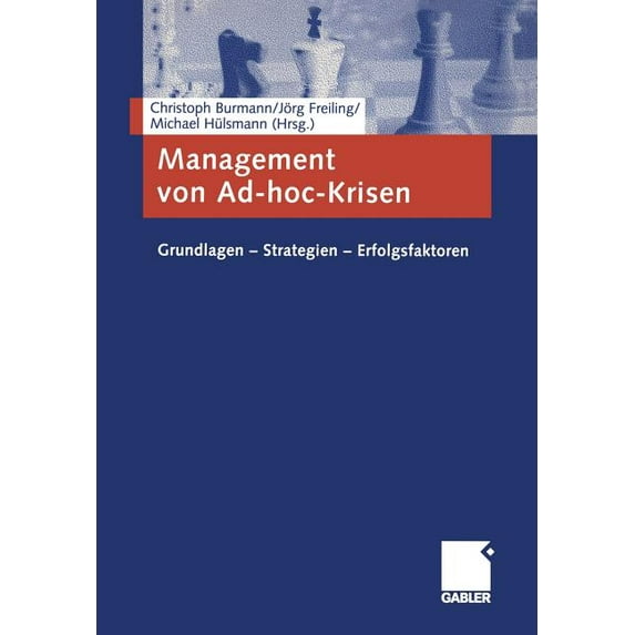 Management Von Ad-Hoc-Krisen: Grundlagen -- Strategien -- Erfolgsfaktoren, (Paperback)