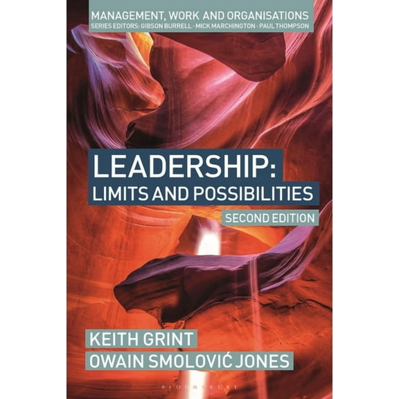 Management, Work and Organisations Leadership: Limits and Possibilities, (Paperback)