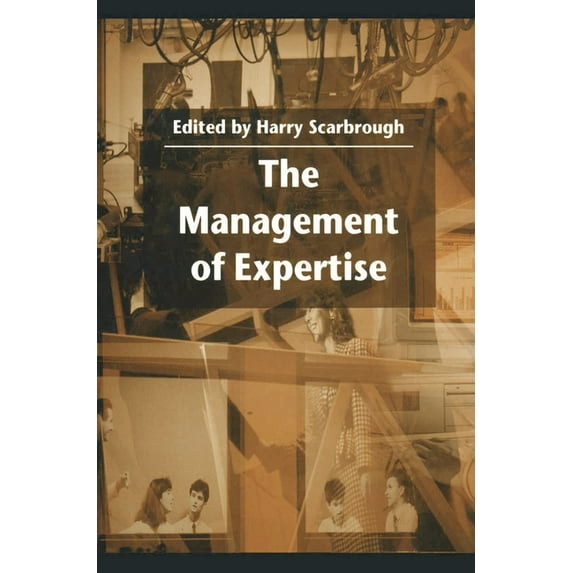 Management, Work and Organisations The Management of Expertise, Book 29, (Paperback)