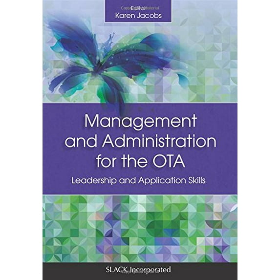 Pre-Owned Management and Administration for the Ota: Leadership and Application Skills (Paperback) 1630910651 9781630910655