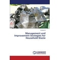 thumbnail image 1 of Management and Improvement Strategies for Household Waste (Paperback), 1 of 1