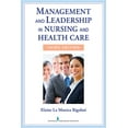 thumbnail image 1 of Management and Leadership in Nursing and Health Care: An Experiential Approach, (Paperback), 1 of 1