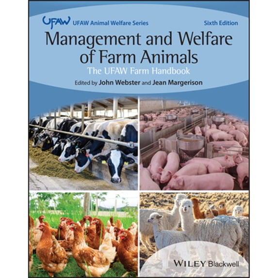 Pre-Owned Management and Welfare of Farm Animals: The UFAW Farm Handbook (Paperback) by John Webster, Jean Margerison