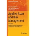 thumbnail image 1 of Management for Professionals Applied Asset and Risk Management: A Guide to Modern Portfolio Management and Behavior-Driven Markets, (Hardcover), 1 of 1