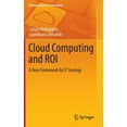 thumbnail image 1 of Management for Professionals Cloud Computing and Roi: A New Framework for It Strategy, (Hardcover), 1 of 1