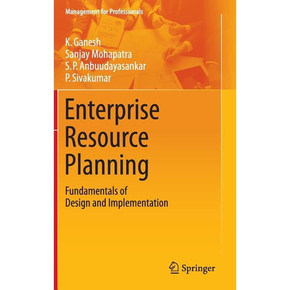 Management for Professionals Enterprise Resource Planning: Fundamentals of Design and Implementation, (Hardcover)