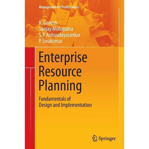 Management for Professionals Enterprise Resource Planning: Fundamentals of Design and Implementation, (Paperback)
