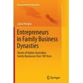 thumbnail image 1 of Management for Professionals Entrepreneurs in Family Business Dynasties: Stories of Italian-Australian Family Businesses Over 100 Years, (Paperback), 1 of 1