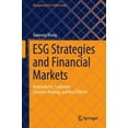 thumbnail image 1 of Management for Professionals Esg Strategies and Financial Markets: Antecedents, Corporate Decision-Making, and Real Effects, (Hardcover), 1 of 1