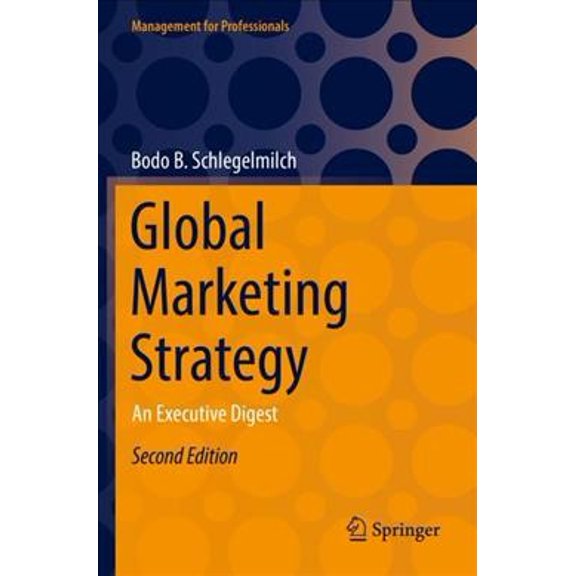 Pre-Owned Management for Professionals: Global Marketing Strategy: An Executive Digest (Paperback)
