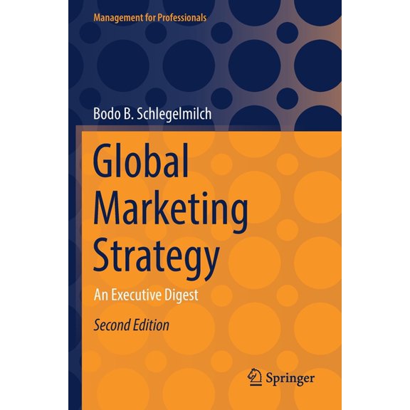 Management for Professionals Global Marketing Strategy: An Executive Digest, (Paperback)